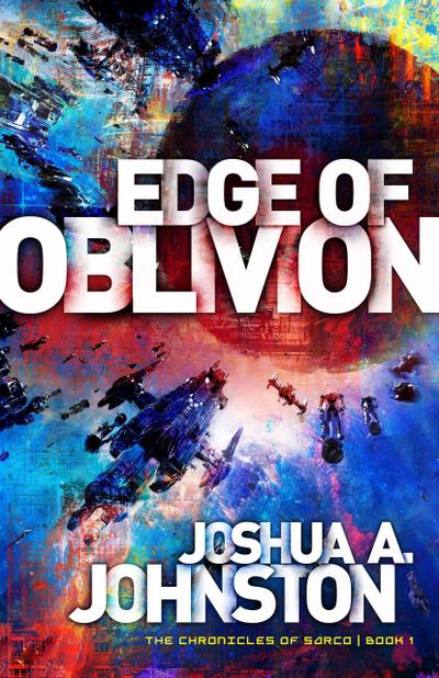 Edge of Oblivion (The Chronicles of Sarco, #1)