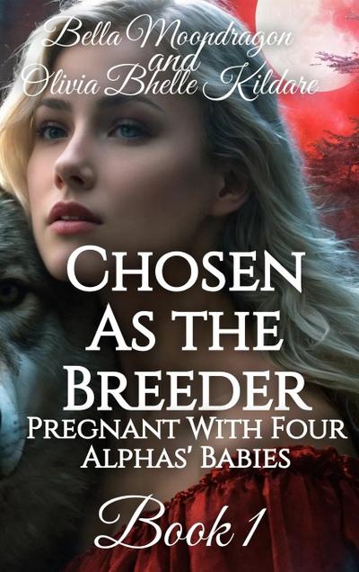 Chosen as the Breeder