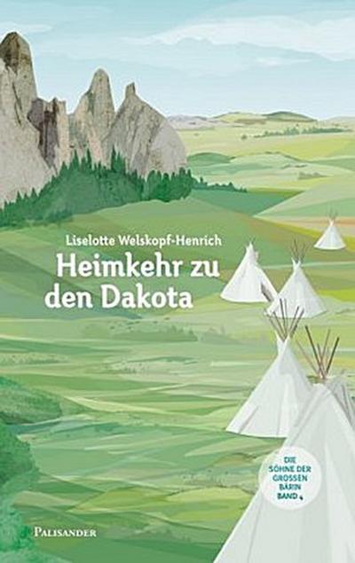 Die Söhne der großen Bärin Heimkehr zu den Dakota