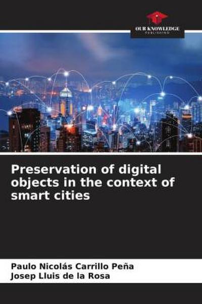 Preservation of digital objects in the context of smart cities