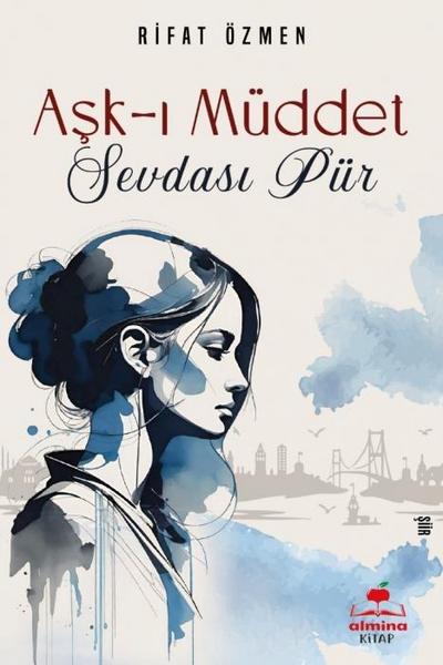 Ask-i Müddet Sevdasi Pür