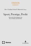 Sport, Prestige, Profit