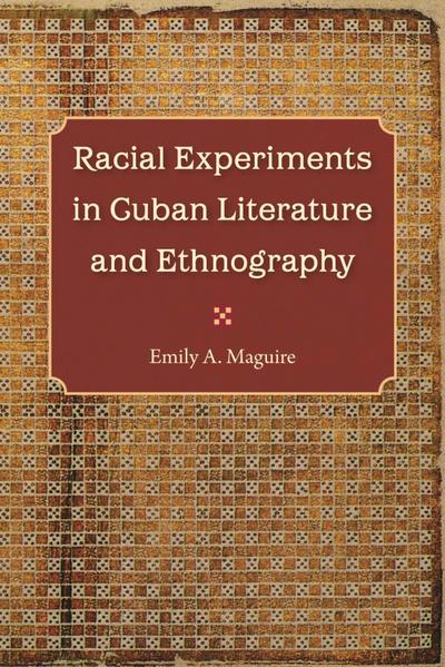 Racial Experiments in Cuban Literature and Ethnography
