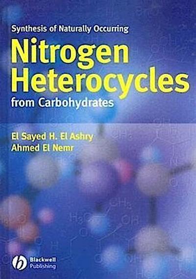 Synthesis of Naturally Occuring Nitrogen Heterocycles from Carbohydrates