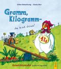 Gramm, Kilogramm - du bist dran!