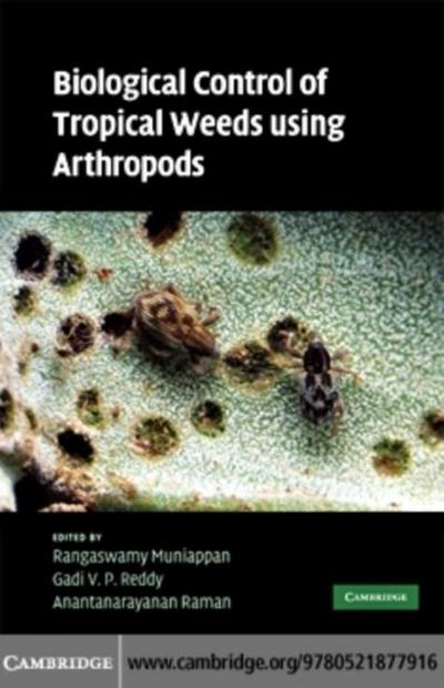 Biological Control of Tropical Weeds Using Arthropods