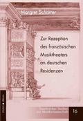 Zur Rezeption des französischen Musiktheaters an deutschen Residenzen im ausgehenden 17. und frühen 18. Jahrhundert