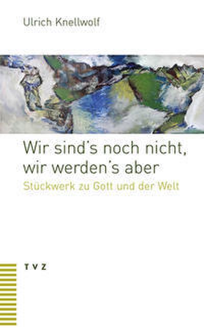 Wir sind’s noch nicht, wir werden’s aber