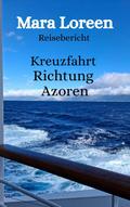 Kreuzfahrt Richtung Azoren