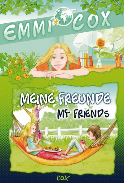 Emmi Cox - Meine Freunde/My Friends: Kinderbuch Deutsch-Englisch