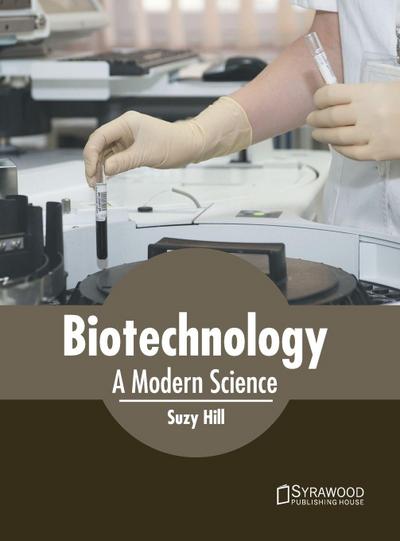Biotechnology: A Modern Science