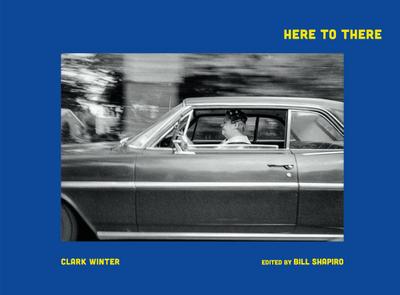 Clark Winter: Here to There