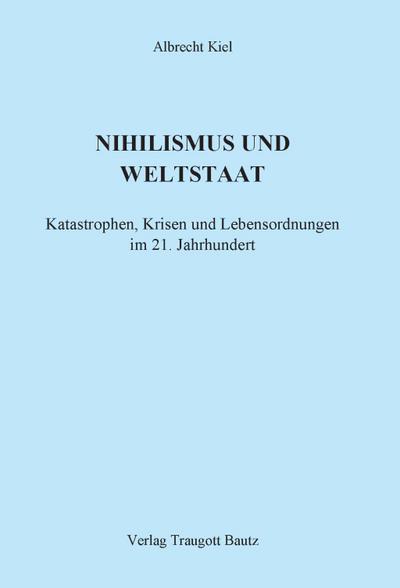 NIHILISMUS UND WELTSTAAT