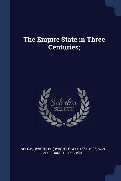 The Empire State in Three Centuries;
