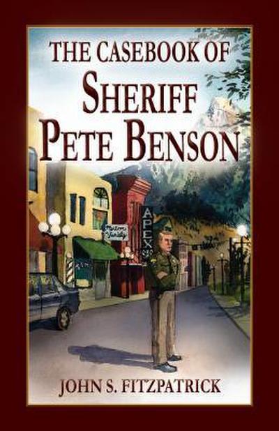The Casebook of Sheriff Pete Benson