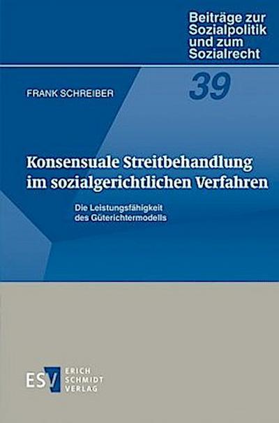 Konsensuale Streitbehandlung im sozialgerichtlichen Verfahren