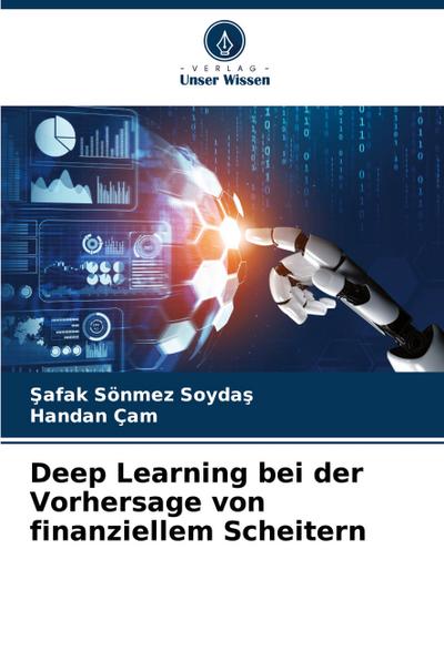 Deep Learning bei der Vorhersage von finanziellem Scheitern