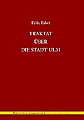 Traktat über die Stadt Ulm