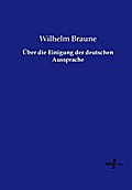 Über die Einigung der deutschen Aussprache