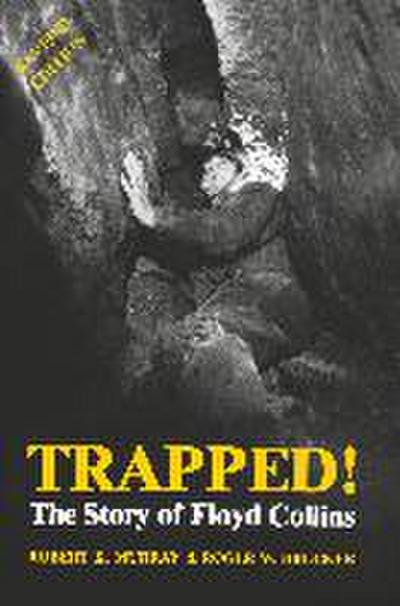 Trapped! the Story of Floyd Collins
