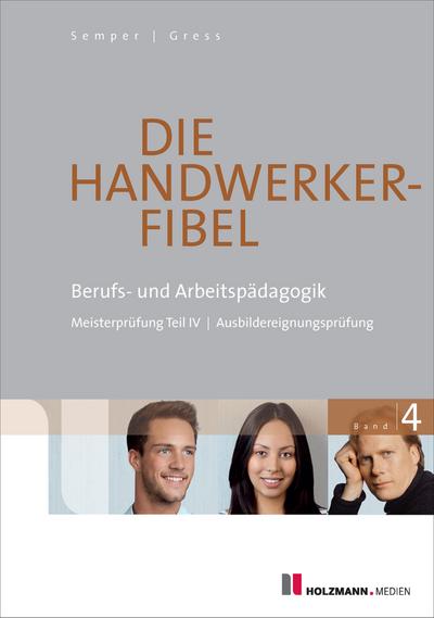 Die Handwerker-Fibel, 55. Auflage Band 4