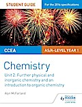 CCEA AS Unit 2 Chemistry Student Guide: Further Physical and Inorganic Chemistry and an Introduction to Organic Chemistry