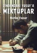 Zindandaki Yusuf’a Mektuplar