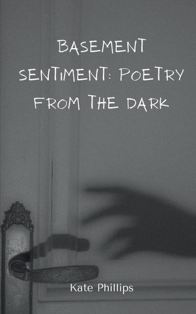 Basement Sentiment