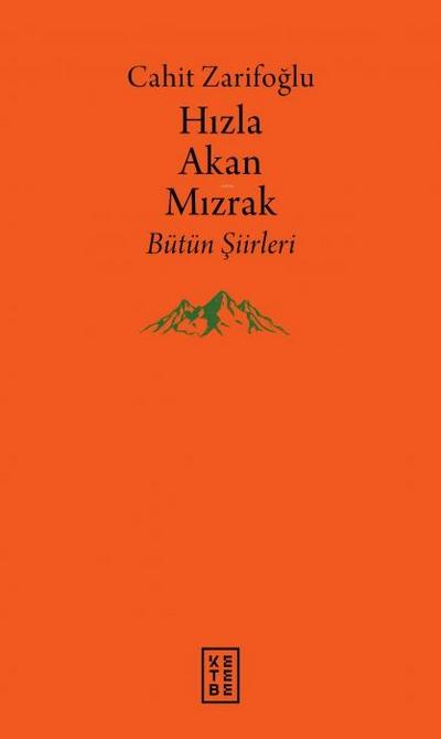 Hizla Akan Mizrak - Bütün Siirleri