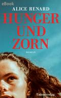 Hunger und Zorn