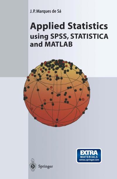 Applied Statistics Using SPSS, STATISTICA and MATLAB
