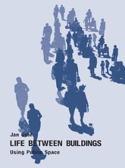 Life Between Buildings