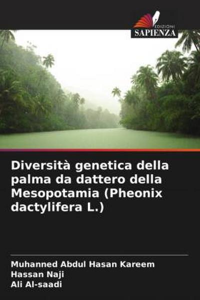 Diversità genetica della palma da dattero della Mesopotamia (Pheonix dactylifera L.)