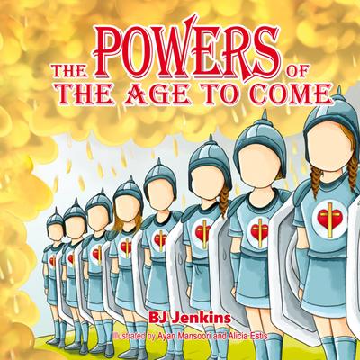 The Powers of the Age to Come