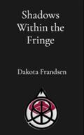 Shadows Within the Fringe