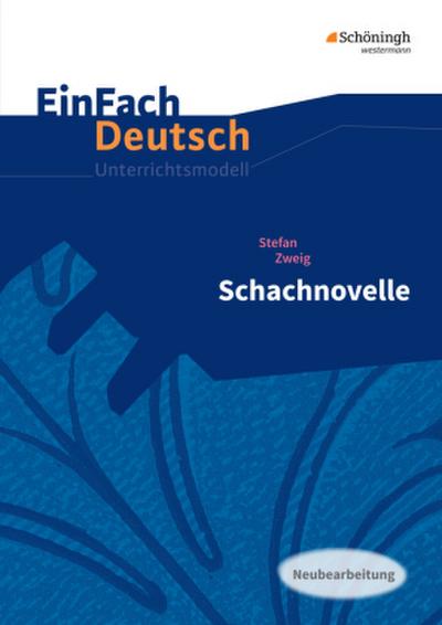 Schachnovelle. EinFach Deutsch Unterrichtsmodelle