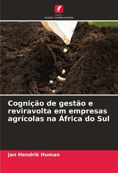 Cognição de gestão e reviravolta em empresas agrícolas na África do Sul