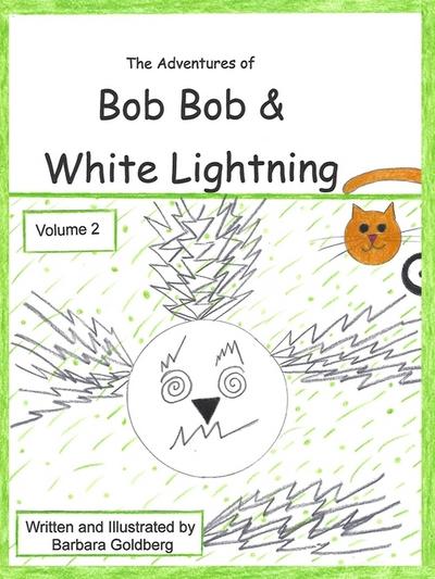 The Adventures of Bob Bob & White Lightning, Volume 2