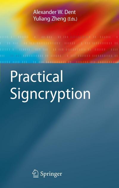 Practical Signcryption