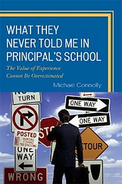 What They Never Told Me in Principal’s School