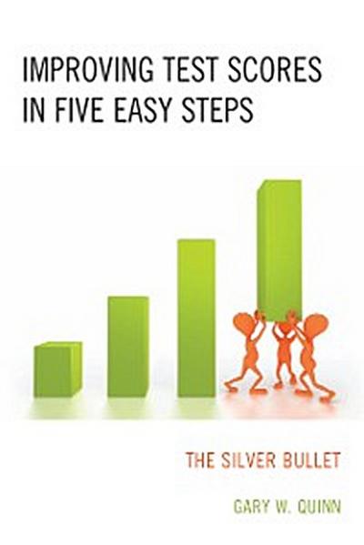 Improving Test Scores in Five Easy Steps