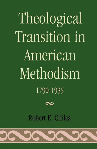Theological Transition in American Methodism