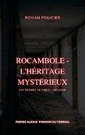 Rocambole - L’Héritage mystérieux
