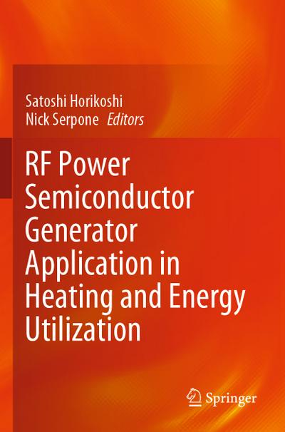 RF Power Semiconductor Generator Application in Heating and Energy Utilization