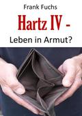 Hartz IV - Leben in Armut?