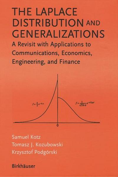 The Laplace Distribution and Generalizations