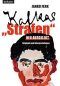 Kafkas ’Strafen’ neu ausgelegt