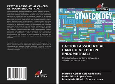 FATTORI ASSOCIATI AL CANCRO NEI POLIPI ENDOMETRIALI