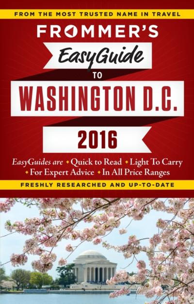 Frommer’s EasyGuide to Washington, D.C. 2016