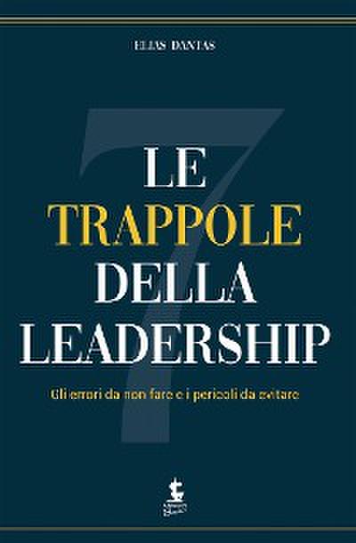 Le sette trappole della leadership